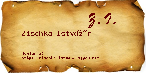 Zischka István névjegykártya